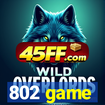 802 game